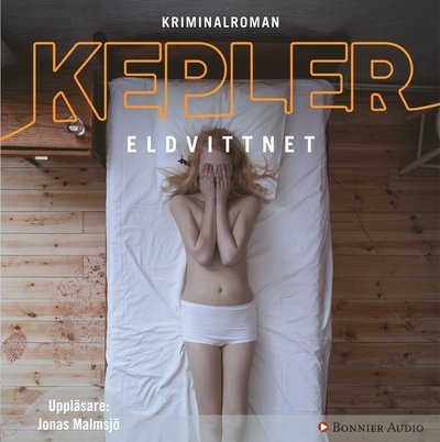 Cover for Lars Kepler · Joona Linna: Eldvittnet (Hörbok (CD)) (2012)
