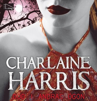 Cover for Charlaine Harris · Sookie Stackhouse / True blood: Död i andras ögon (Lydbok (MP3)) (2014)