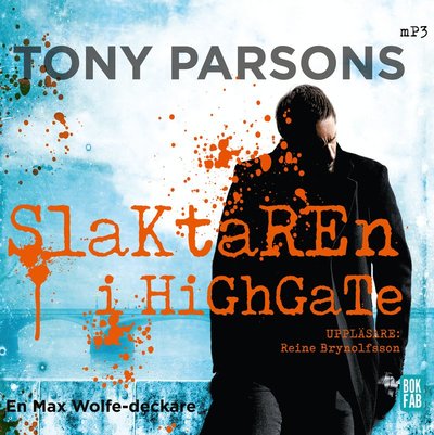 Cover for Tony Parsons · Max Wolfe: Slaktaren i Highgate (Płyta CD z plikami MP3) (2017)