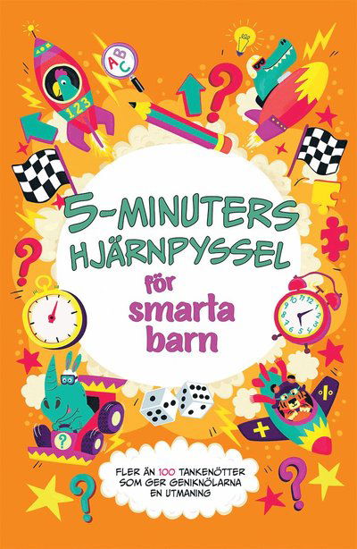 5-minuters hjärnpyssel för smarta barn - Gareth Moore - Bøger - Tukan Förlag - 9789180380980 - 16. november 2023