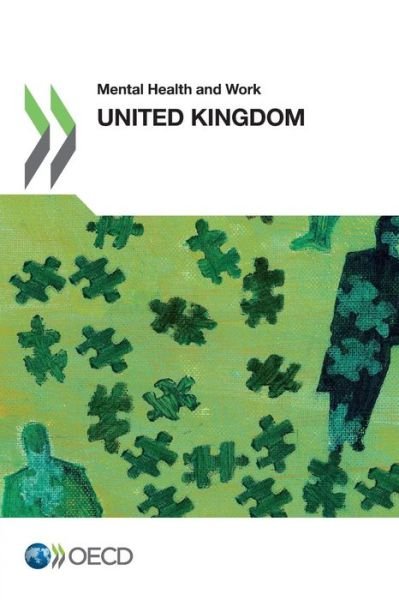 Cover for Oecd Organisation for Economic Co-operation and Development · Mental Health and Work Mental Health and Work: United Kingdom (Paperback Book) (2014)