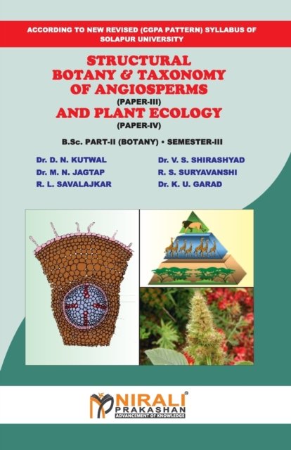 Cover for D N Kutwal · Structural Botany &amp; Taxonomy of Angiosperms And Plant Ecology (Paperback Bog) (2016)