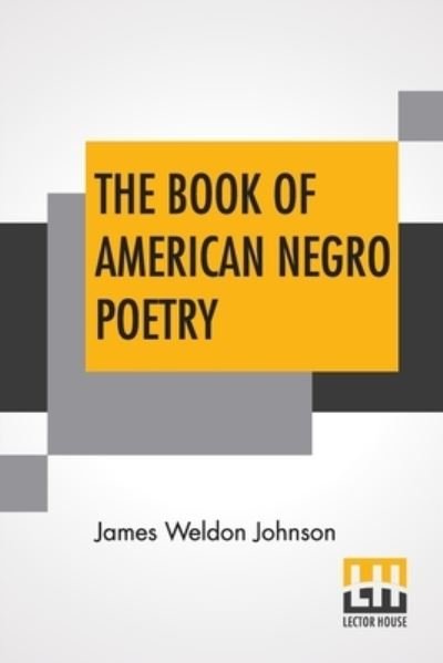 Cover for James Weldon Johnson · The Book Of American Negro Poetry (Paperback Book) (2022)