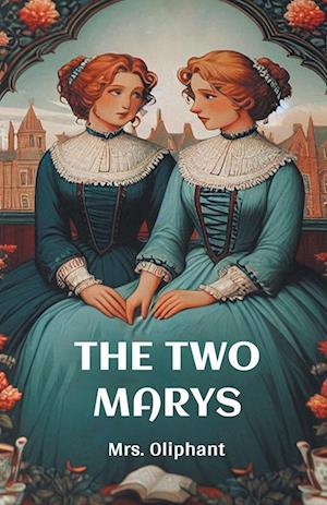 Cover for Mrs Oliphant · The Two Marys (Edition2024) (Paperback Book) (2024)