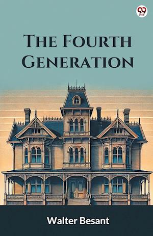 Cover for Walter Besant · The Fourth Generation (Edition1) (Paperback Book) (2025)