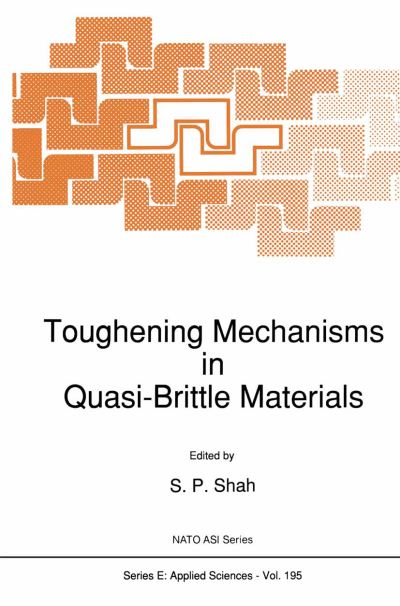 Cover for S P Shah · Toughening Mechanisms in Quasi-Brittle Materials - Nato Science Series E: (Paperback Book) [Softcover reprint of the original 1st ed. 1991 edition] (2012)