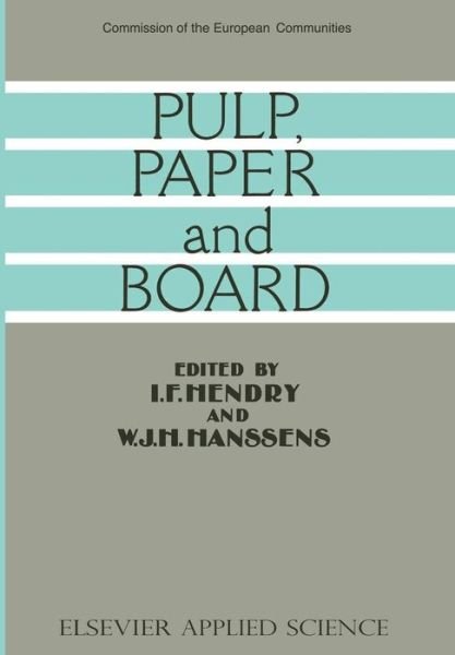 Cover for I F Hendry · Pulp, Paper and Board (Paperback Bog) [Softcover reprint of the original 1st ed. 1987 edition] (2011)