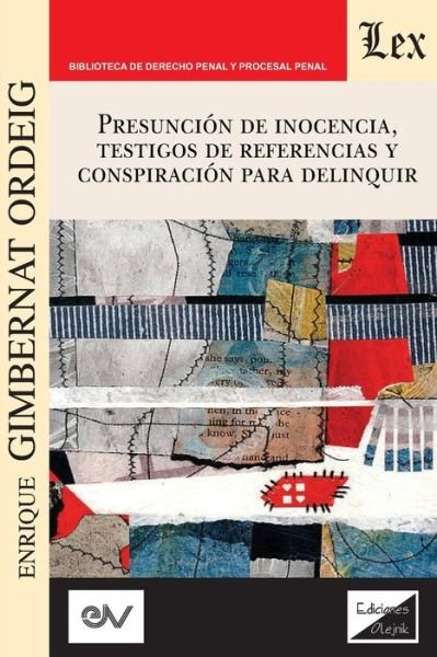 Cover for Enrique Gimbernat Ordeig · Presuncion de Inocencia, Testigos de Referencias Y Conspiracion Para Delinquir (Paperback Book) (2021)