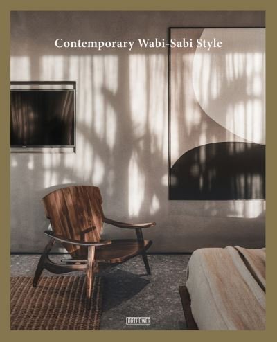 Cover for Artpower International Publishers · Contemporary Wabi-Sabi Style (Hardcover Book) (2022)