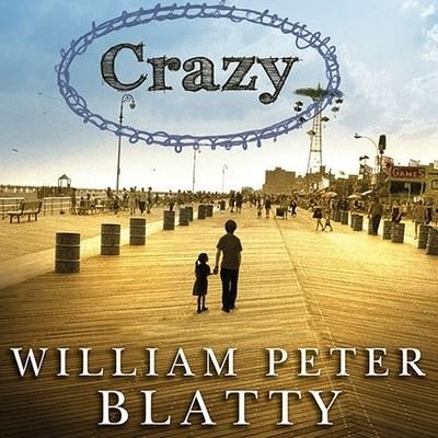 Cover for William Peter Blatty · Crazy (CD) (2010)