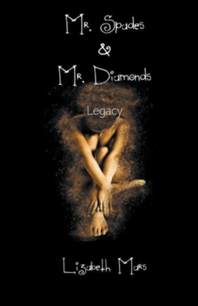 Cover for Lizabeth Mars · Mr Spades: &amp; Mr Diamonds Legacy - MR Spades (Paperback Book) (2022)