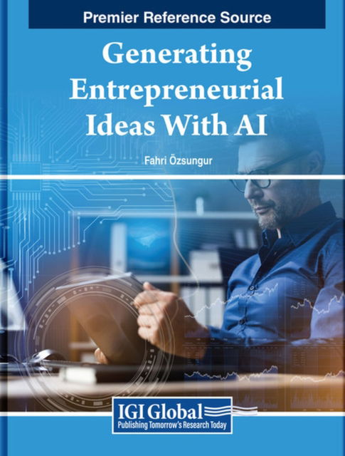 Generating Entrepreneurial Ideas With AI (Hardcover Book) (2024)