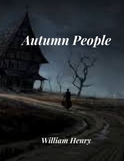 Cover for William Henry · Autumn People (Paperback Book) (2022)