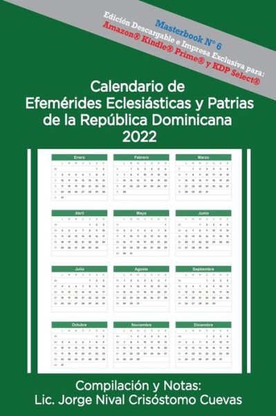 Cover for LIC Jorge Nival Crisostomo Cuevas · Calendario de Efemerides Eclesiasticas y Patrias de la Republica Dominicana, 2022 (Paperback Bog) (2021)