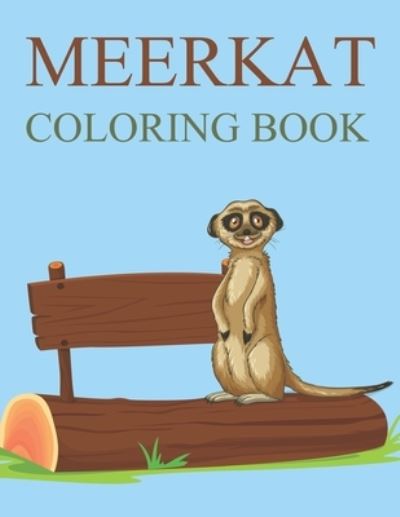 Cover for Motaleb Press · Meerkat Coloring Book: Meerkat Coloring Book For Girls (Paperback Book) (2021)