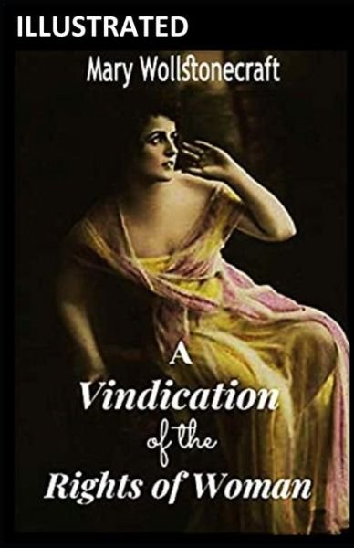 Cover for Mary Wollstonecraft · A Vindication of the Rights of Woman Illustrated (Paperback Book) (2021)