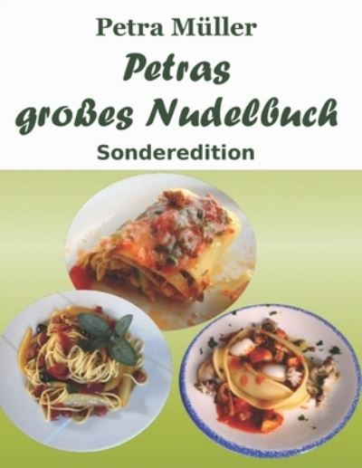 Cover for Petra Müller · Petras Großes Nudelbuch (Book) (2021)