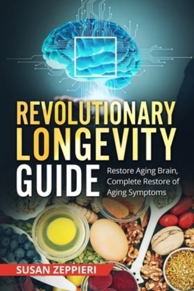 Cover for Susan Zeppieri · Revolutionary Longevity Guide (Pocketbok) (2021)
