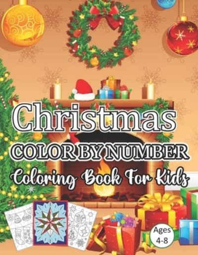 Christmas Color By Number Coloring Book For Kids Ages 4-8 - Doug Johnson - Books - Independently Published - 9798557559980 - November 2, 2020