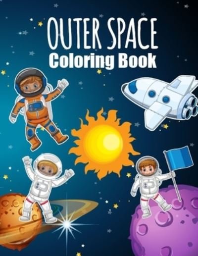 Cover for Space Life Book · Outer Space Coloring Book (Paperback Book) (2020)