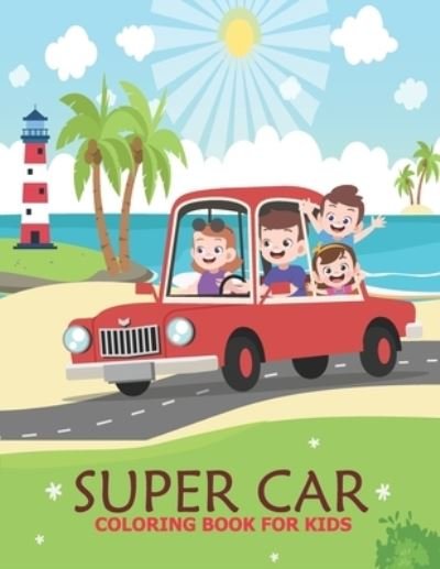 Cover for Nahid Book Shop · Super car coloring book for kids (Paperback Book) (2020)