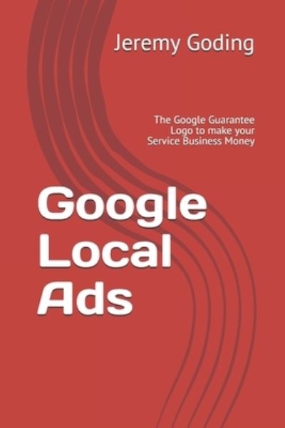 Cover for Jeremy Goding · Google Local Ads (Paperback Book) (2020)