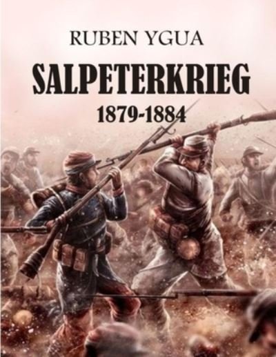 Cover for Ruben Ygua · Salpeterkrieg (Paperback Bog) (2021)