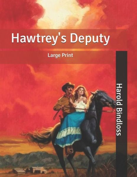 Cover for Harold Bindloss · Hawtrey's Deputy (Paperback Book) (2020)