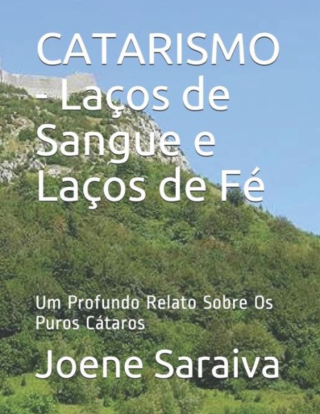 Cover for Joene Saraiva · CATARISMO - Lacos de Sangue e Lacos de Fe (Paperback Book) (2020)