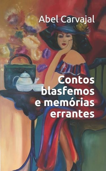 Cover for Abel Carvajal · Contos blasfemos e memorias errantes (Paperback Book) (2020)