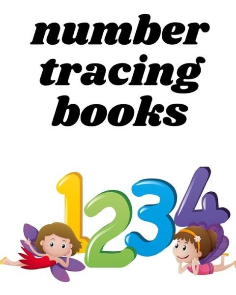 Number Tracing Books - Pious Man - Books - Independently Published - 9798646448980 - May 17, 2020