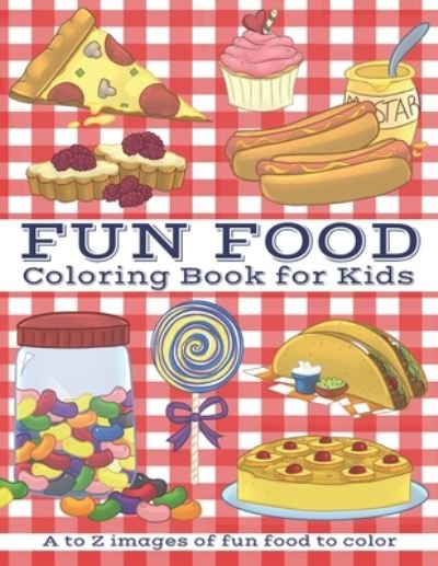 Cover for J and I Books · Fun Food Coloring Book for Kids (Taschenbuch) (2020)