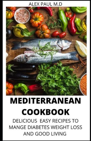 Cover for Alex Paul M D · Mediterranean Cookbook (Paperback Book) (2020)