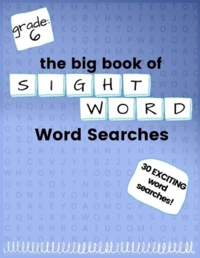 Cover for Kneib · The Big Book of SIXTH GRADE &quot;Sight Word&quot; Word Searches (Taschenbuch) (2020)