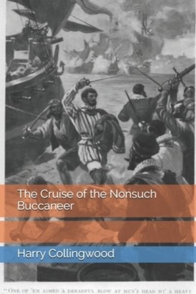 Cover for Harry Collingwood · The Cruise of the Nonsuch Buccaneer (Paperback Book) (2021)