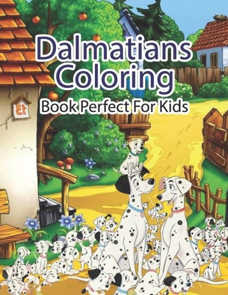 Cover for Zymae Publishing · Dalmatians Coloring Book Perfect For Kids (Paperback Bog) (2020)
