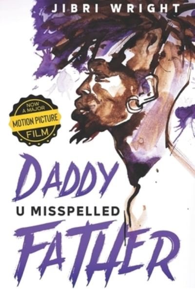 Cover for Jibri Wright · Daddy U Misspelled Father (Pocketbok) (2021)