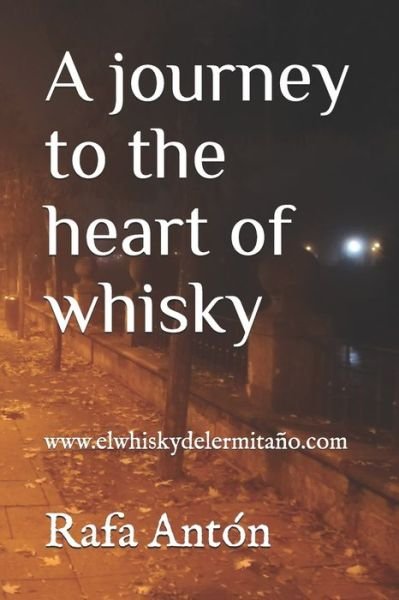 Cover for Rafa Anton · A journey to the heart of whisky (Pocketbok) (2021)