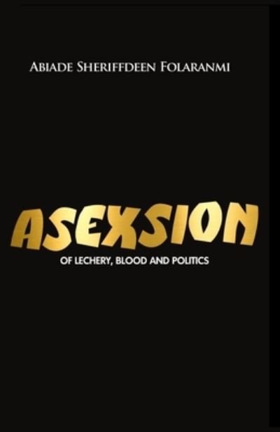 Cover for Abiade Sherifdeen Folaranmi · Asexsion (Pocketbok) (2021)
