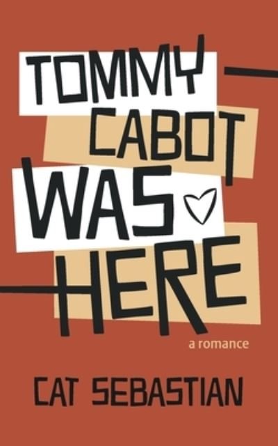 Cover for Cat Sebastian · Tommy Cabot Was Here (Pocketbok) (2021)