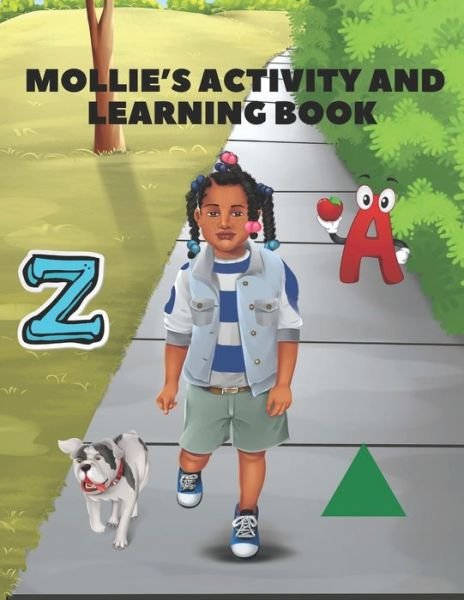 Mollie's Activity and Learning Book - Lavae Raynelle Pearson - Books - Independently Published - 9798739889980 - April 17, 2021