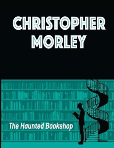 Cover for Christopher Morley · The Haunted Bookshop (Paperback Book) (2021)