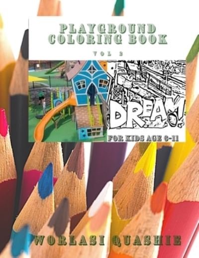Cover for Worlasi Quashie · Playground Coloring Book (Paperback Bog) (2021)