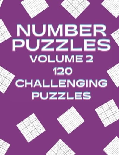 Cover for Maybetay Publishing · Number Puzzles Volume 2 120 Challenging Puzzles: 60 Number Search and 60 Mixed Level Sudoku Easy, Medium and Hard (Paperback Book) (2021)