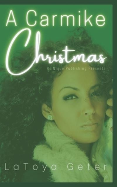 Cover for Latoya Geter · A Carmike Christmas (Paperback Book) (2021)