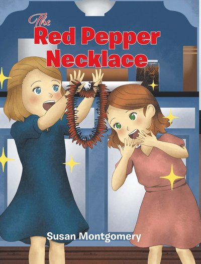 Cover for Susan Montgomery · The Red Pepper Necklace (Hardcover Book) (2022)