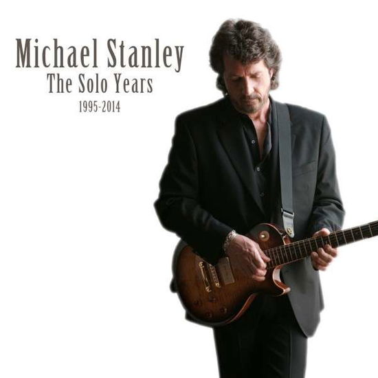 Cover for Michael Stanley · Solo Years 1995-2006 (CD) (2014)