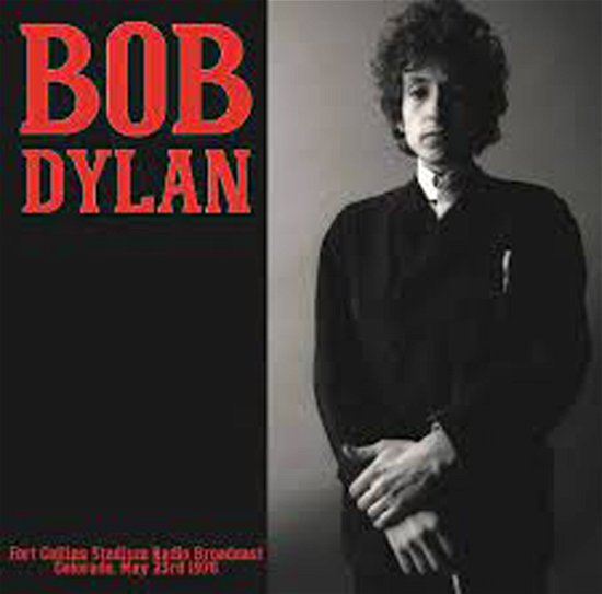 Cover for Bob Dylan · Fort Collins Stadium Radio Broadcast Colorado. May 23rd 1976 (LP) (2022)