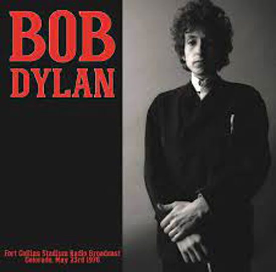 Fort Collins Stadium Radio Broadcast Colorado. May 23rd 1976 - Bob Dylan - Musiikki - LOCO MOTION - 0634438976981 - perjantai 11. marraskuuta 2022