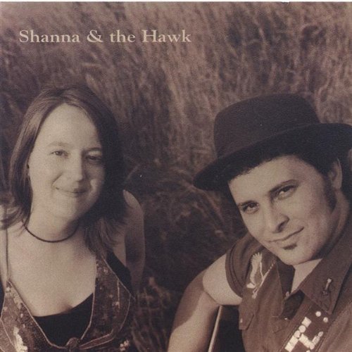 Cover for Shanna &amp; the Hawk (CD) (2005)